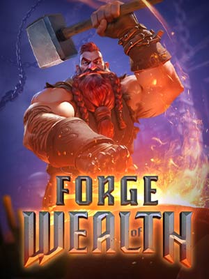 เกมสล็อต Forge of Wealth